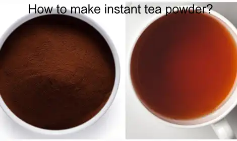 How Is Instant Tea Powder Processed?